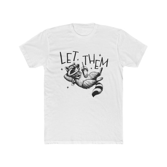 Let Them Tee Black Writing