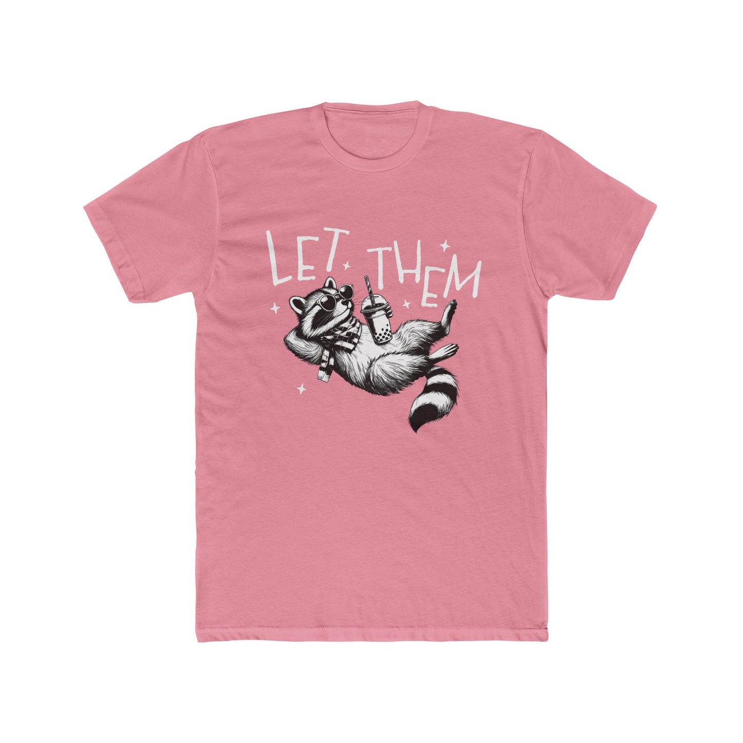 Let Them Tee White Writing