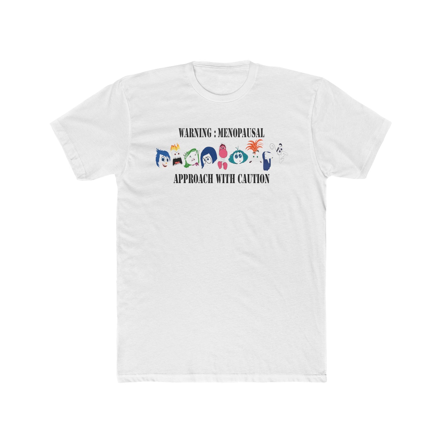 Menopause: Approach with Caution Tee